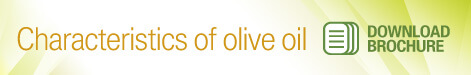 DOWNLOAD BROCHURE WITH CHARACTERISTICS OF OLIVE OIL